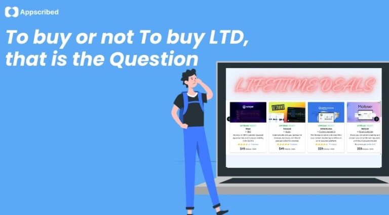 Should you buy SaaS Lifetime Deals or LTD