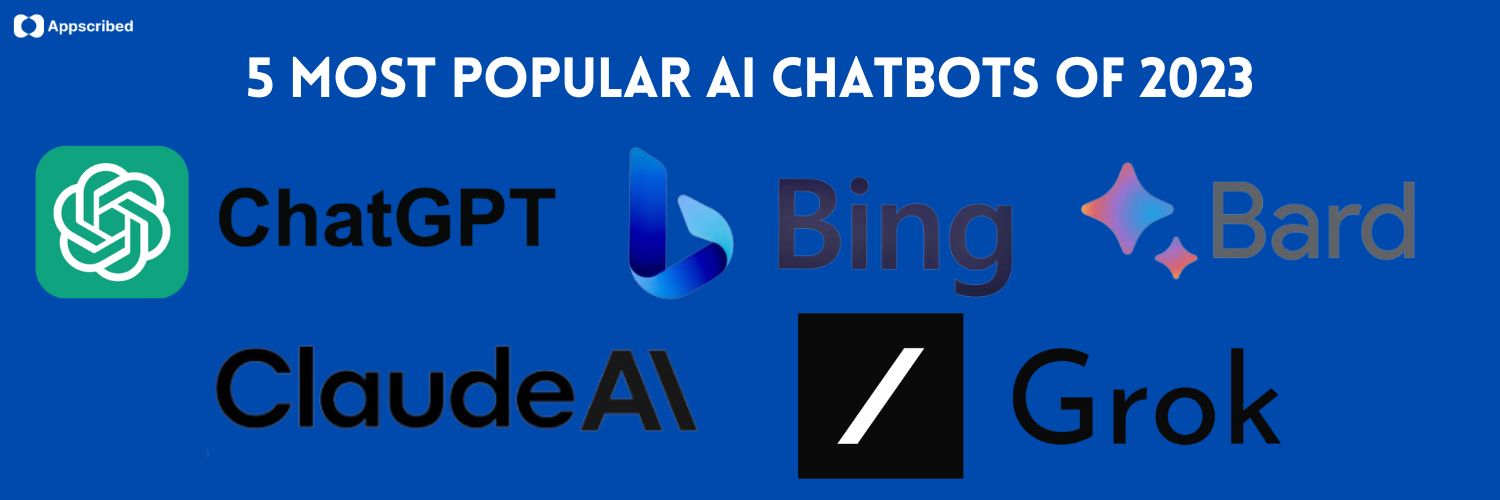 5 Most popular AI chatbots of 2023