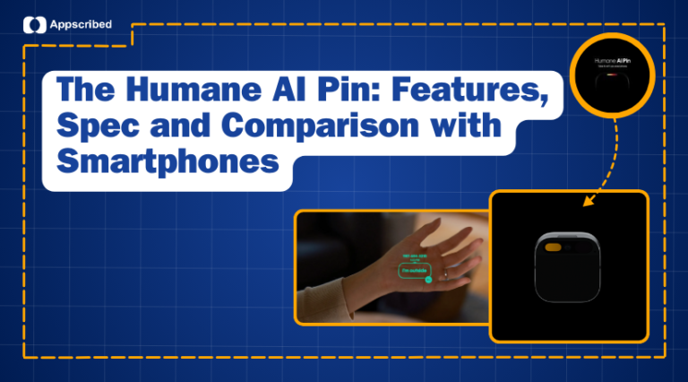 The Humane AI Pin Features, Spec and Comparison with Smartphones