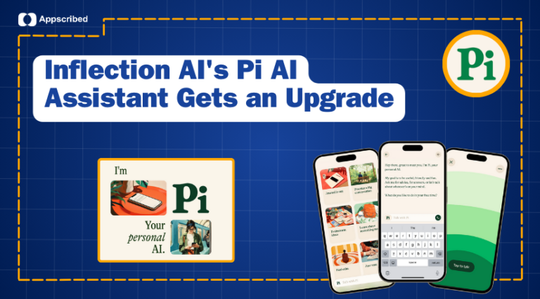 Inflection AI's Pi AI Assistant Gets an Upgrade
