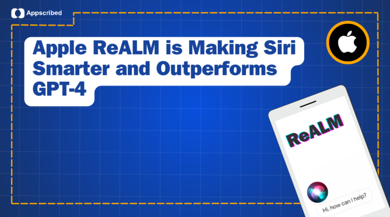 Apple ReALM is Making Siri Smarter and Outperforms GPT-4