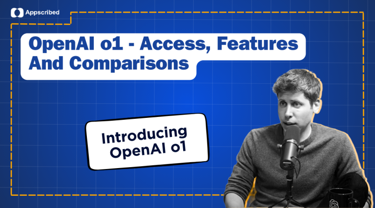OpenAI o1 - Access, Features And Comparisons