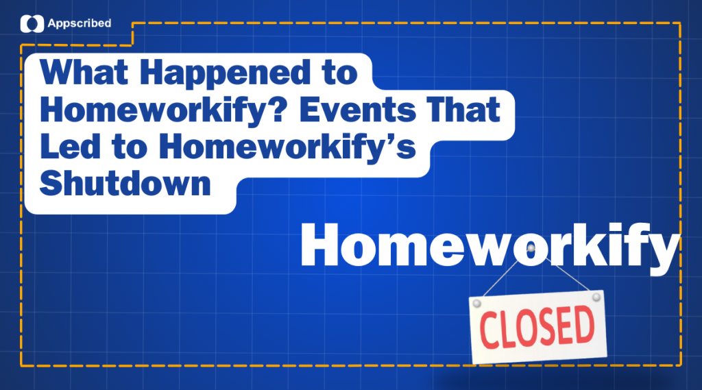 What Happened to Homeworkify- Homeworkify Shutdown