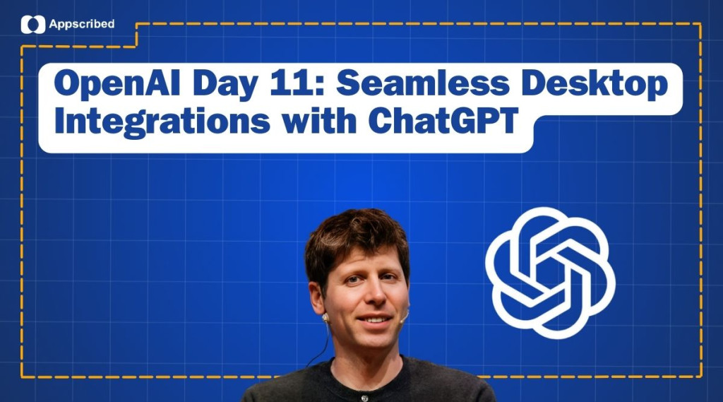 OpenAI Day 11 - Desktop Integrations
