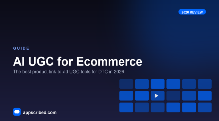 Best AI UGC Tools for Ecommerce - Appscribed 2026 guide