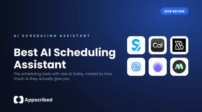 Best AI Scheduling Assistant - Appscribed 2026 guide