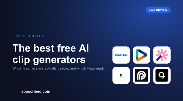 The best free AI clip generators - Appscribed 2026 guide