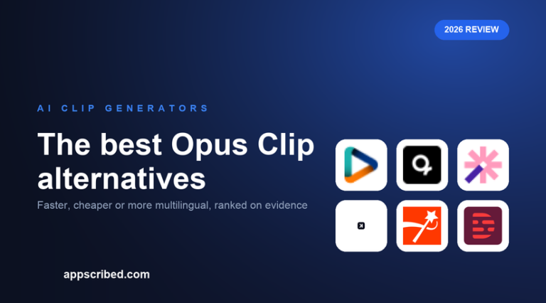 The best Opus Clip alternatives - Appscribed 2026 guide