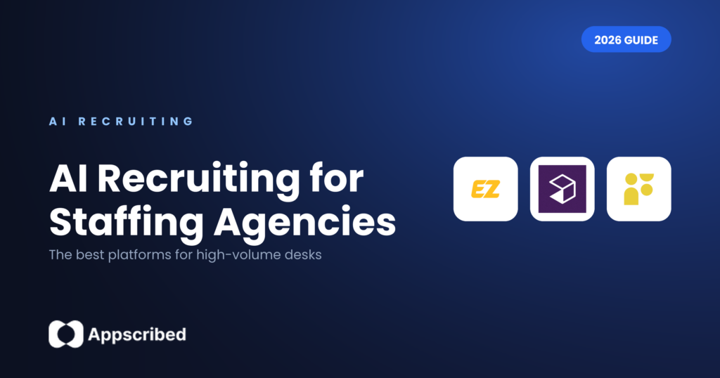 AI recruiting for staffing agencies - Appscribed 2026 guide