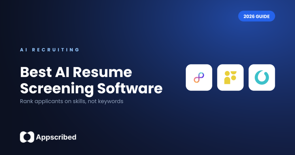 Best AI resume screening software - Appscribed 2026 guide