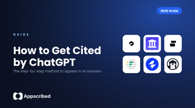 How to Get Cited by ChatGPT - Appscribed 2026 guide