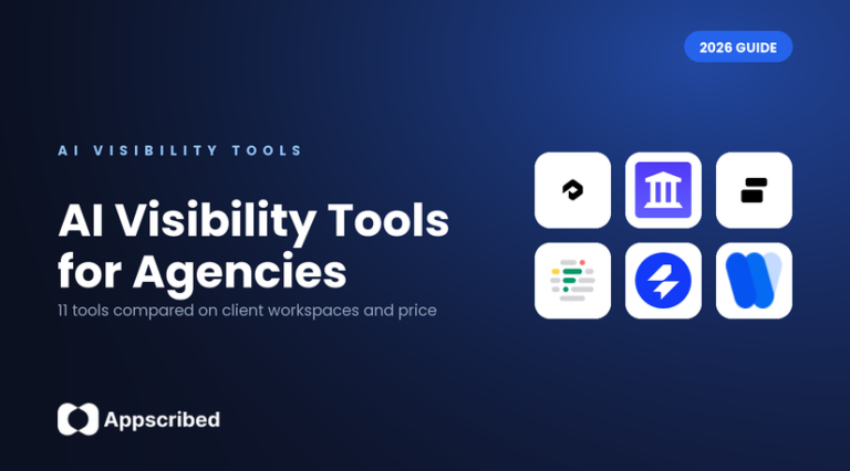 AI visibility tools for marketing agencies - Appscribed 2026 guide