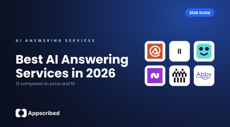 Best AI answering services in 2026 compared on price and fit, an Appscribed guide